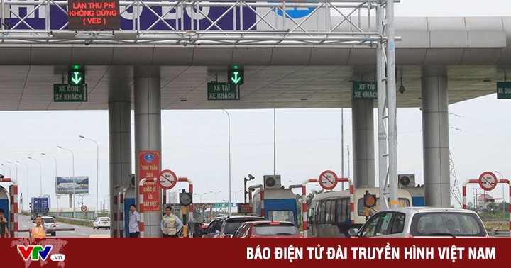 VEC sets the time to deploy non-stop toll collection on highways