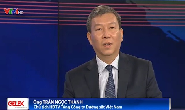 Ông Trần Ngọc Thành - Chủ tịch Hội đồng thành viên Công ty Đường sắt Việt Nam
