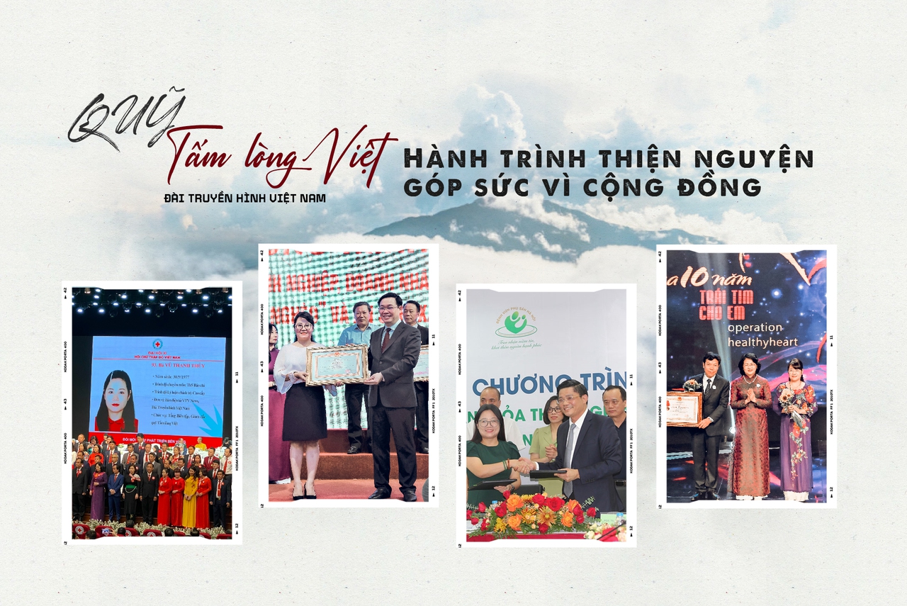 Quỹ Tấm lòng Việt - Đài Truyền hình Việt Nam: Hành trình thiện nguyện góp sức vì cộng đồng
