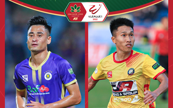Round of Round V.League 1-2022 |  Hanoi FC vs Dong A Thanh Hoa |  19:15 on March 16