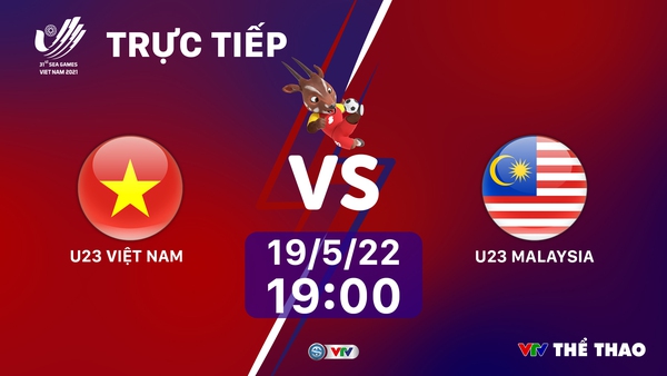 LIVE FOOTBALL U23 Vietnam – U23 Malaysia: 19h00 on VTV6, SEA Games 31 semi-final