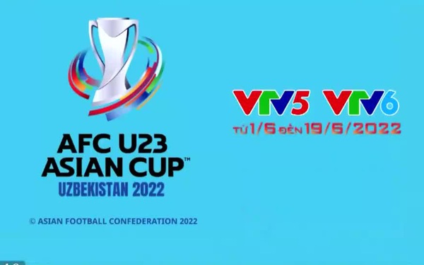 VTV reports live all U23 Vietnam matches and AFC U23 Championship 2022