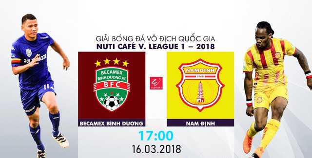 Vòng 2 Nuti Café V.League 2018: B.Bình Dương - CLB Nam Định (17h00, trực tiếp trên VTV6) - Ảnh 1.