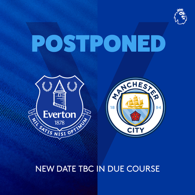 Trận đấu giữa Everton và Man City bị tạm hoãn do COVID-19 - Ảnh 1.