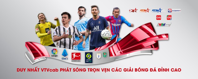 VTVcab phát sóng trọn vẹn các giải bóng đá hàng đầu thế giới - Ảnh 2.