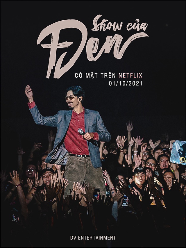 Liveshow của Đen được trình chiếu trên Netflix - Ảnh 1.