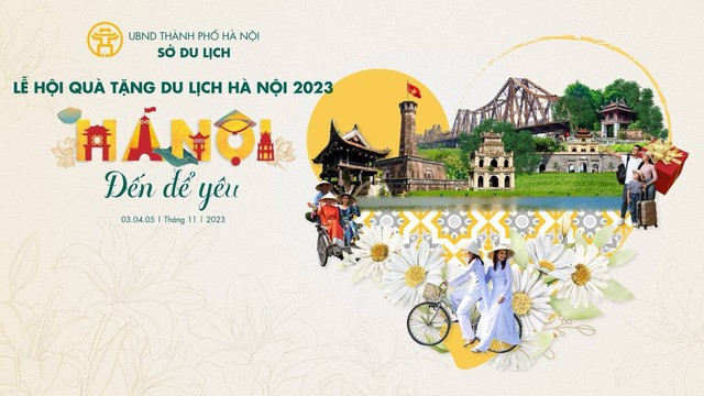 Lễ hội Quà tặng Du lịch Hà Nội năm 2023 với chủ đề Hà Nội - Đến để yêu - Ảnh 1.