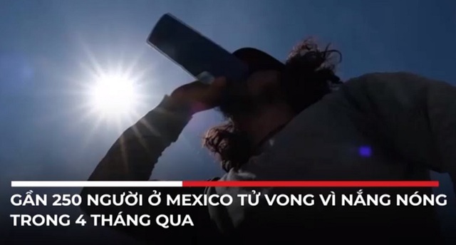 Tử vong do nắng nóng ở Mexico đã lên tới 249 người - Ảnh 1.