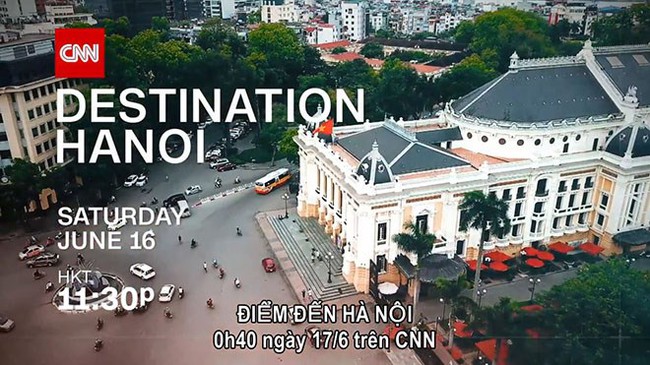 The US Cable News Network (CNN) will broadcast a special programme on Hanoi titled “Destination Hanoi” (Photo: baodautu.vn)