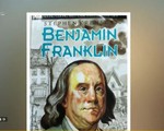 Benjamin Franklin - Tác phẩm kinh điển trong nền văn học Mỹ