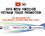 Cơ hội gặp gỡ thương mại giữa doanh nghiệp Việt Nam – Hàn Quốc