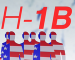 Mỹ sẽ siết chặt thủ tục gia hạn với visa H-1B