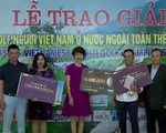 Bế mạc Giải Golf người Việt Nam ở nước ngoài toàn thế giới 2017
