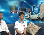 Nam sinh đạt giải Ba tại Intel ISEF 2017 kể lại hành trình khó khăn sang Mỹ dự thi