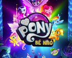 'Pony bé nhỏ' - bộ phim hoạt hình đáng yêu nhất năm