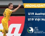 VIDEO: Tổng hợp trận đấu U19 Australia 2-1 U19 Việt Nam (Bảng C VCK U19 châu Á 2018)