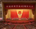 Trung Quốc tổng kết 40 năm cải cách và mở cửa