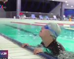 Nghị lực phi thường của vận động viên bơi lội mắc hội chứng Down
