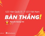 VIDEO: Pha ghi bàn tuyệt đẹp vào lưới U23 Hàn Quốc của Quang Hải