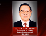 Tổ chức trọng thể quốc tang nguyên Thủ tướng Phan Văn Khải