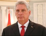 Đồng chí Miguel Diaz-Canel được bầu làm Chủ tịch Hội đồng Nhà nước Cuba