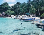 Hòn Móng Tay - Thiên đường hoang sơ đẹp không kém Maldives