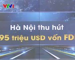 Hà Nội thu hút 95 triệu USD vốn FDI