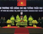 Trực tiếp Lễ an táng Chủ tịch nước Trần Đại Quang