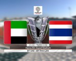 VIDEO Highlight tổng hợp ĐT UAE 1-1 ĐT Thái Lan (Bảng A Asian Cup 2019)