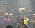 Cháy lớn tại một nhà máy ở thủ đô Ấn Độ, ít nhất 43 người chết