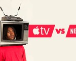 Apple chi 2 tỷ cho TV+, nhưng có là gì so với Netflix!