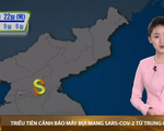 Triều Tiên cảnh báo mây bụi mang SARS-CoV-2 từ Trung Quốc