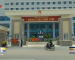 Khánh Hòa: Bệnh viện Quân y 87 quyết không để dịch bệnh lây lan