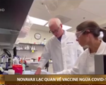 Vaccine của Novavax- Mỹ tạo được phản ứng miễn dịch với Covid-19