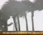 Siêu bão Haishen đổ bộ, Nhật phát cảnh báo sơ tán
