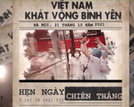 “Việt Nam - Khát vọng bình yên”: Tôn vinh lực lượng tuyến đầu chống dịch