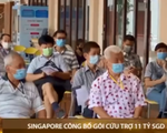 Singapore công bố gói cứu trợ COVID-19 11 tỷ SGD