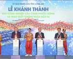 Thủ tướng dự khánh thành Khu công nghiệp Cầu cảng Phước Đông tại Long An