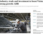 ADB dự báo kinh tế Việt Nam tăng trưởng mạnh mẽ và vững chắc