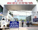 Bệnh viện K Tân Triều bất ngờ được phong tỏa, dừng nhận bệnh nhân