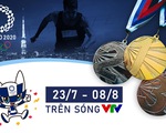 CHÍNH THỨC: Lịch tường thuật trực tiếp những môn thi đấu tại Olympic Tokyo 2020 trên sóng VTV