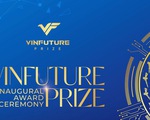 Giải thưởng khoa học - công nghệ VinFuture mùa 2 trở lại