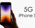 iPhone SE 2022 5G sẽ nổi bật ở thị trường châu Á?