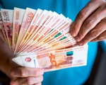 Giá đồng Ruble tăng lên mức cao nhất trong hơn 2 năm