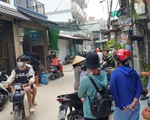 TP Hồ Chí Minh: Con trai nghi ngáo đá sát hại dã man mẹ ruột