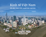Kinh tế Việt Nam: Đối diện thách thức, quyết tâm vượt khó