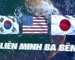 Kỷ nguyên mới hợp tác ba bên Mỹ - Hàn Quốc - Nhật Bản