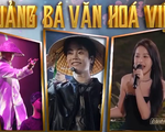 Quảng bá văn hóa Việt ra thế giới từ nỗ lực của người trẻ
