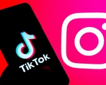 Instagram vượt mặt TikTok