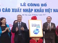 Lần đầu tiên Việt Nam công bố báo cáo xuất nhập khẩu
